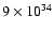 $9 \times 10^{34}$