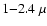 $1{-}2.4~\mu$