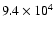 ${9.4}\times 10^{4}$