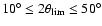 $10^{\circ} \le 2\theta_{{\rm lim}} \le 50^{\circ}$