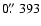 $0\hbox{$.\!\!^{\prime\prime}$ }393$