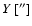 $Y~[^{\prime\prime}]$