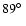 $89\hbox {$^\circ $ }$