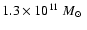 $1.3 \times 10^{11}~\mbox{$M_{\odot}$ }$