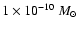 $1 \times 10^{-10}~M_\odot$