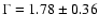 $\Gamma=1.78\pm0.36$