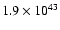 $1.9\times 10^{43}$