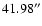 $41.98^{\prime \prime }$