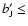 $b_{\rm J}^{\prime} \le$