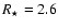 $R_\star=2.6$