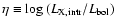 $\eta \equiv \log{(L_{\rm X,intr}/L_{\rm bol})}$