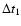 $\Delta t_{\rm 1}$