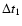 $\Delta{t}_1$