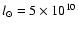 $l_\odot=5 \times 10^{10}$