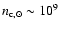 $n_{\rm c,\odot} \sim 10^9$