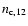 $n_{\rm c,12}$