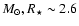 $M_\odot, R_\star \sim 2.6$