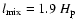 $l_{\rm mix}=1.9~H_{\rm p}$