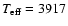 $T_{\rm eff}=3917$