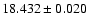 $18.432 \pm 0.020$