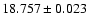$18.757 \pm 0.023$