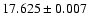 $17.625 \pm 0.007$