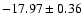 $ -17.97 \pm 0.36$