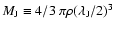 $M_{\rm J} \equiv 4/3~\pi \rho (\lambda_{\rm
J}/2)^3$