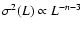 $\sigma^2(L) \propto
L^{-n-3}$