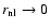 $r_{\rm nl} \rightarrow 0$