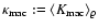 ${\kappa}_{\rm mac}:=\langle
K_{\rm mac} \rangle_\varrho$