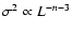 $\sigma ^2 \propto L^{-n-3}$