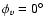 $\phi _v = 0\hbox {$^\circ $ }$