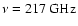 $\nu=217~{\rm GHz}$