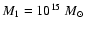 $M_1 = 10^{15}~M_\odot$