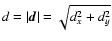 $d = \vert\vec{d}\vert = \sqrt{d_x^2 + d_y^2}$