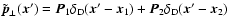 ${\tilde{\vec p}}_\perp ({\vec x'}) =
{\vec P}_1 \delta_{\rm D} ({\vec x'}- {\vec x}_1) + {\vec P}_2 \delta_{\rm D}
({\vec x'}- {\vec x}_2) $