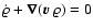 $\dot{\varrho} +\vec{\nabla}
(\vec{v}~{\varrho}) = 0$