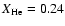 $X_{\rm He}=0.24$