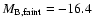 $M_{\rm B,faint}=-16.4$