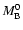 $M_{\rm B}^0$