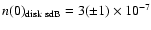 $n(0)_{{\rm disk\ sdB}} = 3 (\pm 1) \times 10^{-7}$