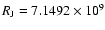 $R_{\rm J} = 7.1492\times 10^9$