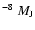 $^{-8}~M_{\rm J}$