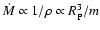 $\dot M \propto 1/\rho \propto R_{\rm P}^3/m$