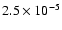 $2.5 \times 10^{-5}$
