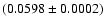 $(0.0598\pm0.0002)$