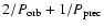 $2/P_{\rm orb}+1/P_{\rm prec}$