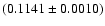 $(0.1141\pm 0.0010)$