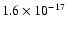 $1.6 \times 10^{-17}$